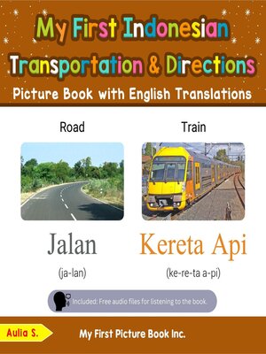 cover image of My First Indonesian Transportation & Directions Picture Book with English Translations
